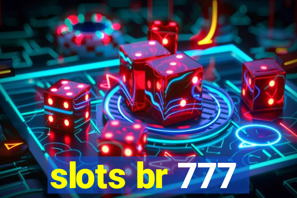 slots br 777